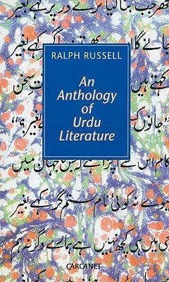 An Anthology of Urdu Literature by Russell, Ralph