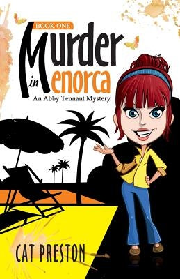Murder in Menorca: An Abby Tennant Mystery by Preston, Cat