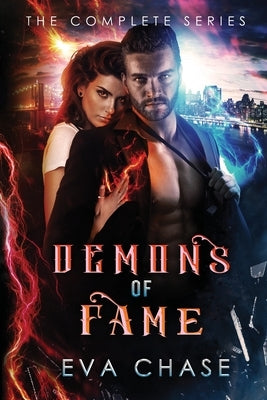 Demons of Fame: The Complete Series by Chase, Eva