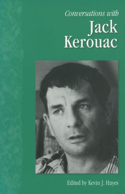 Conversations with Jack Kerouac by Hayes, Kevin J.