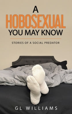 A Hobosexual You May Know by Williams, Gl