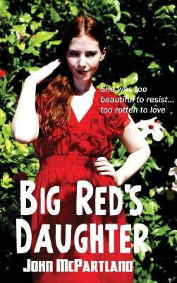 Big Red's Daughter by McPartland, John