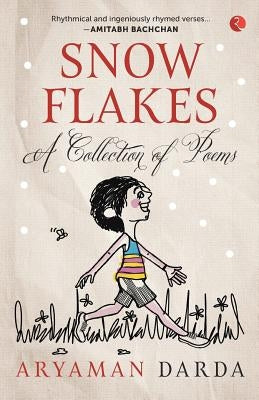 Snowflakes - A Collection of Poems by Darda, Aryaman