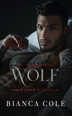 Wolf: A Dark Primal Mafia Romance by Cole, Bianca