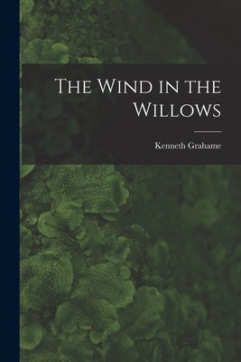The Wind in the Willows by Grahame, Kenneth