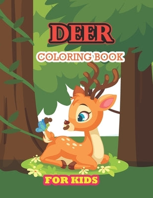 Deer Coloring Book For Kids: Super Fun Coloring Books, funny deer coloring book by Nur Press, Tech
