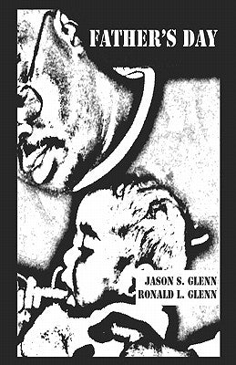 Father's Day by Glenn, Ronald L.