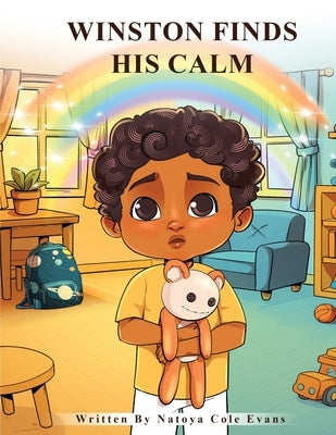 Winston Finds His Calm by Cole Evans, Natoya