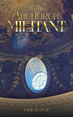 Abchurch Militant by Jessop, David
