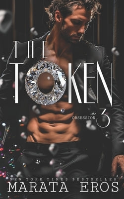 The Token 3: Obsession by Eros, Marata