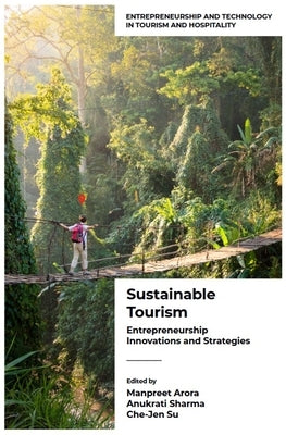 Sustainable Tourism: Entrepreneurship Innovations and Strategies (Volume 1) by Arora, Manpreet