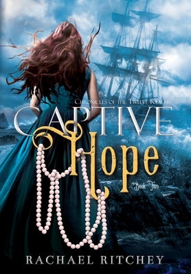 Captive Hope by Ritchey, Rachael