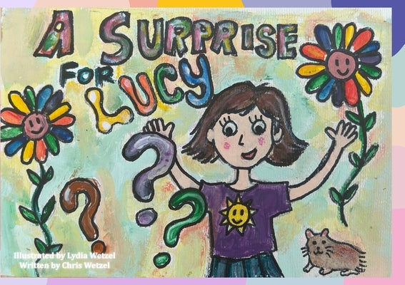A Surprise for Lucy by Wetzel, Lydia