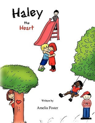 Haley the Heart by Foster, Amelia