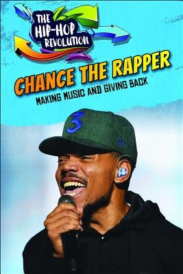 Chance the Rapper: Making Music and Giving Back by Head, Tom