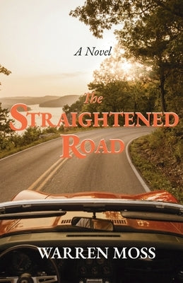 The Straightened Road by Moss, Warren