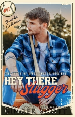 Hey There Slugger: a single dad, small-town baseball romance by Scott, Ginger