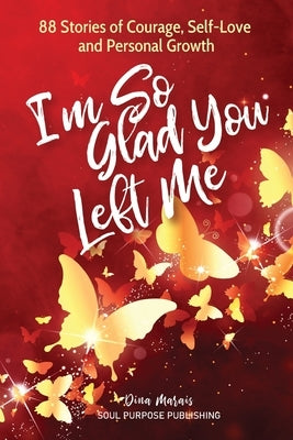 I'm So Glad You Left Me by Marais, Dina