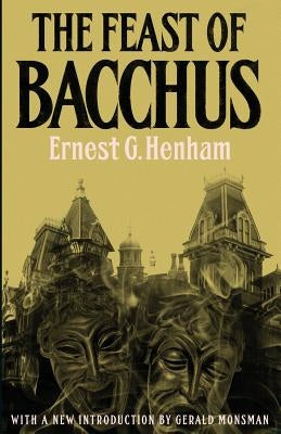 The Feast of Bacchus by Henham, Ernest George