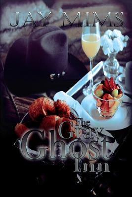 The Gray Ghost Inn by Mims, Jay