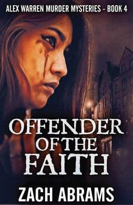 Offender Of The Faith by Abrams, Zach