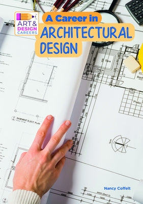 A Career in Architectural Design by Coffelt, Nancy