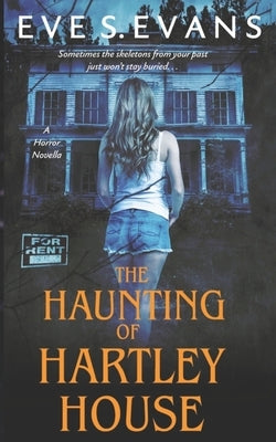 The Haunting Of Hartley House: A Novella by Evans, Eve S.