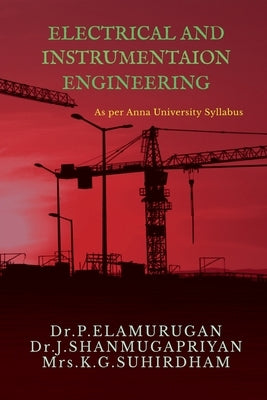 Electrical and Instrumentation Engineering by Elamurugan, P.