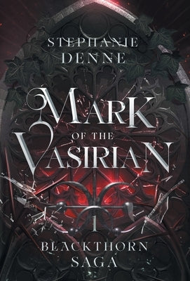 Mark of the Vasirian by Denne, Stephanie