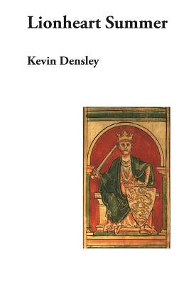 Lionheart Summer by Densley, Kevin