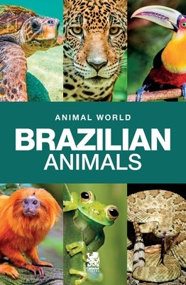 Animal World: Brazilian Animals by Editora, Camelot Editora