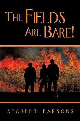 The Fields Are Bare! by Seabert Parsons, Parsons
