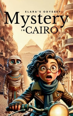 Elara's Odyssey: Mystery in Cairo by Studio, Brotss