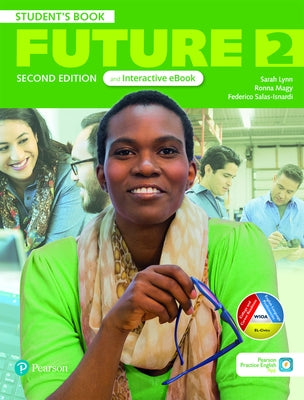 Future 2ed Level 2 Student Book & Interactive eBook with App by Pearson Education