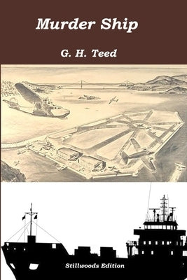 Murder Ship by Teed, G. H.
