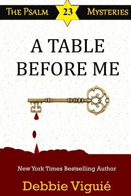 A Table Before Me by Viguie, Debbie