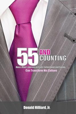 55 and Counting by Hilliard, D. Min Donald, Jr.
