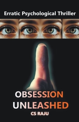 Obsession Unleashed by Csraju