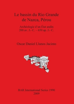 Le bassin du Rio Grande de Nazca, Pérou by Llanos Jacinto, Oscar Daniel