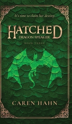 Hatched: Dragon Speaker by Hahn, Caren
