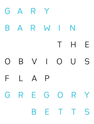 The Obvious Flap by Barwin, Gary