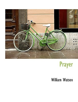 Prayer by Watson, William