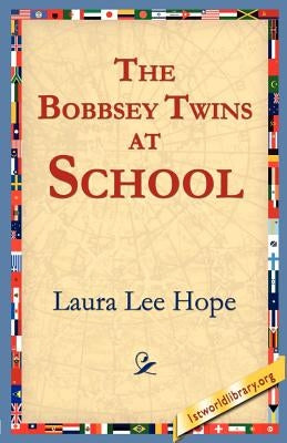 The Bobbsey Twins at School by Hope, Laura Lee