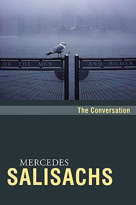 The Conversation by Salisachs, Mercedes