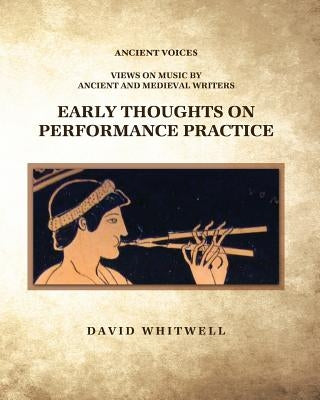 Early Thoughts on Performance Practice by Dabelstein, Craig