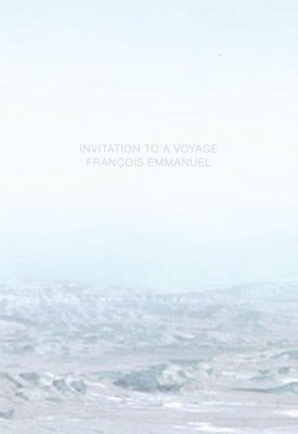 Invitation to a Voyage by Emmanuel, Francois