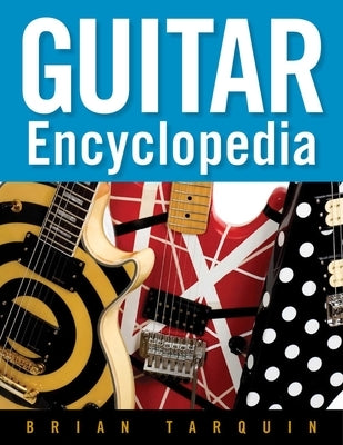 Guitar Encyclopedia by Tarquin, Brian