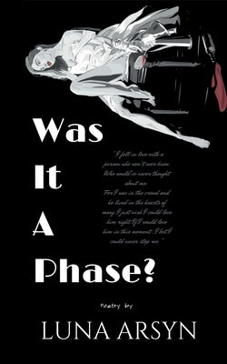 Was it a phase? by Arsyn, Luna