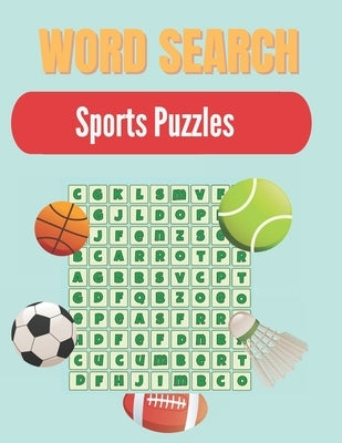 Word Search Sports Puzzles: A Word Search Sports Puzzles Book for Everyone with a Huge Supply Giant Word Search Brain Workbook Games, Puzzles with by Press, Activity