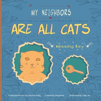 My Neighbors Are All Cats: Missing Key by Onlyanose